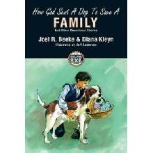 How God Sent a Dog to Save a Family - and Other Devotional Stories Beeke Joel R.Paperback