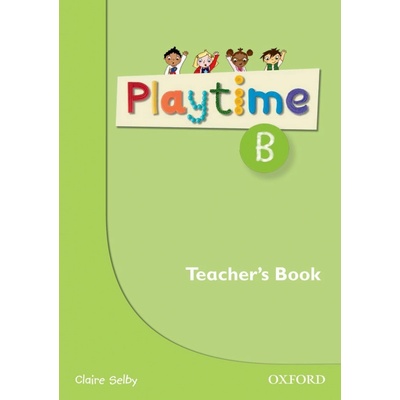 Playtime B Teacher's Book Selby C.