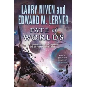 Fate of Worlds | Larry Niven, Edward M. Lerner (ISBN: 9780765331014)