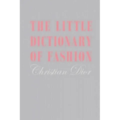 Little Dictionary of Fashion | Christian Dior