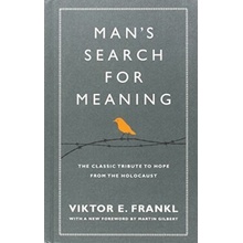 Man's Search for Meaning - V. Frankl