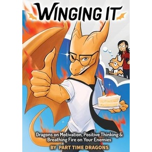 Winging It | Part Time Dragons (ISBN: 9781956507010)
