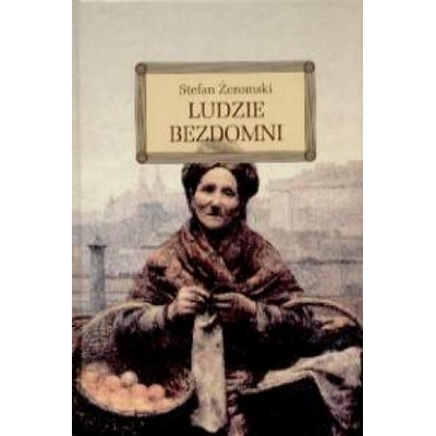 Ludzie bezdomni | Żeromski Stefan
