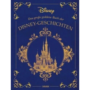 Disney: Das große goldene Buch der Disney-Geschichten | Constanze Steindamm (ISBN: 9783551280299)