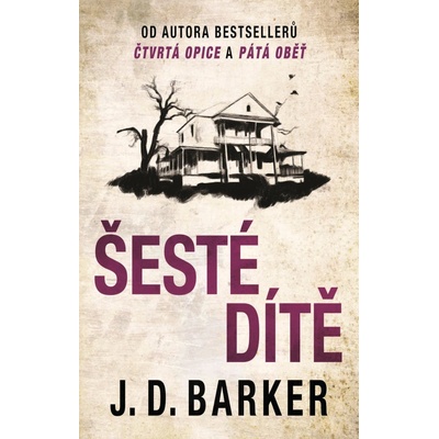 Šesté dítě - Barker J. D.