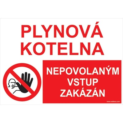 Walteco Plynová kotelna/Nepovolaným vstup zakázán, 210x148mm, formát A5, samolepka Množství: 1 ks , 20062