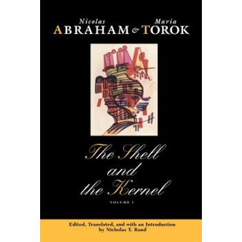 Shell and the Kernel | Nicolas Abraham, Maria Torok