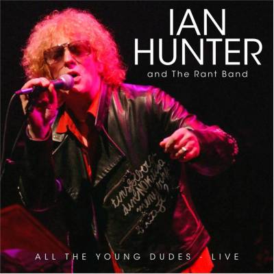 Ian Hunter - All The Young Dudes - Live CD