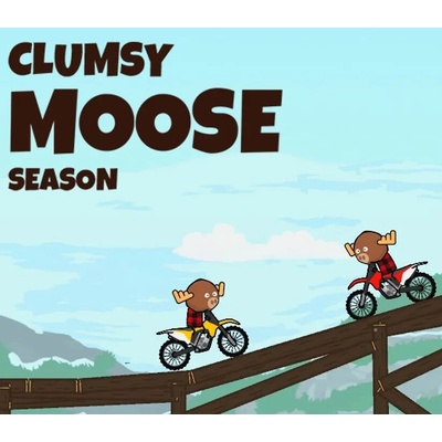 Clumsy Moose Season