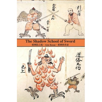 The Shadow School of Sword | Eric Shahan