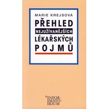 Přehled nejužívanějších lékařských pojmů - Krejsová M.