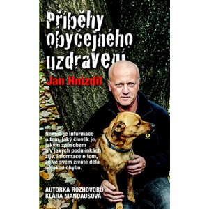 Příběhy obyčejného uzdravení | Jan Hnízdil, Klára Mandausová (ISBN: 9788074229824)