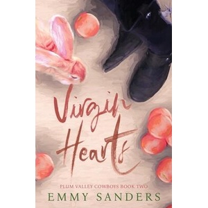 Virgin Hearts (Plum Valley Cowboys Book 2) | Emmy Sanders (ISBN: 9781967130078)