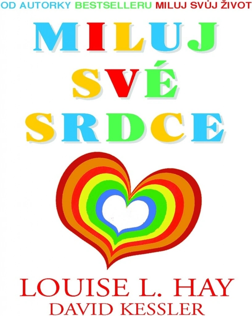 Miluj své srdce