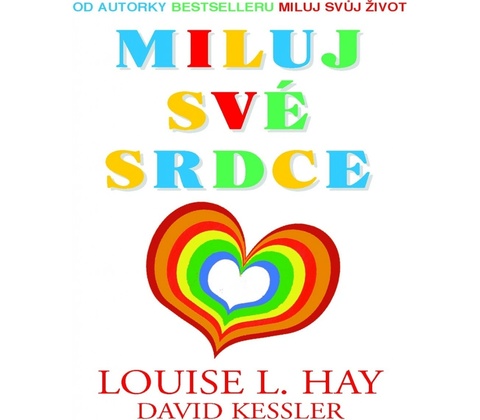 Miluj své srdce