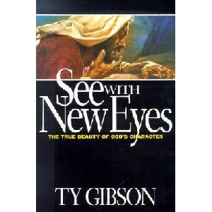 See with New Eyes: The True Beauty of God's Character (ISBN: 9780816317868)