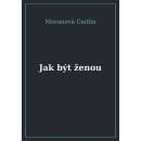 Jak být ženou