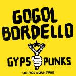 Gogol Bordello - Gypsy Punks Underdog World Strike (Gatefold Sleeve) (Translucent Frosted Shadow Coloured) (2 LP) (0708857127115)