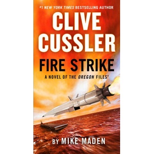CLIVE CUSSLER FIRE STRIKE | MADEN MIKE (ISBN: 9780593543955)