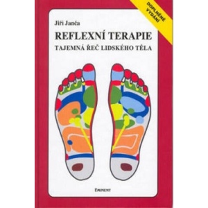 Reflexní terapie Tajemná řeč lidského těla | Jiří Janča (ISBN: 9788085876178)