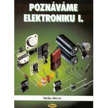 Poznáváme elektroniku I. - 4. vydání - Václav Malina