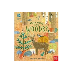 National Trust: Who's Hiding in the Woods? | Katherine Mcewan (ISBN: 9781788001410)