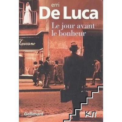 Le jour d'avant le bonheur