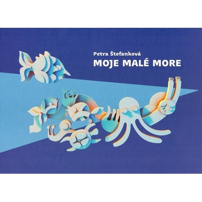 Moje malé more Petra Štefanková