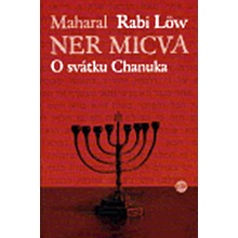 Ner micva. O svátku Chanuka - Rabi Löw