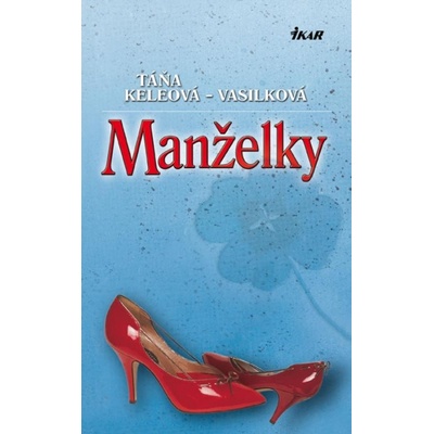Manželky - Táňa Keleová-Vasilková