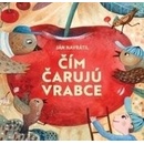 Čím čarujú vrabce - Ján Navrátil