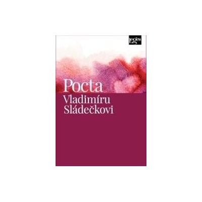 Pocta Vladimíru Sládečkovi