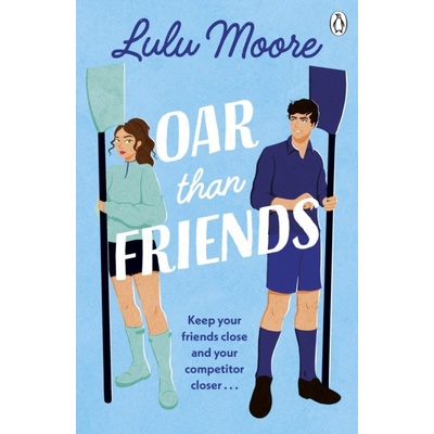 Oar Than Friends - Lulu Moore