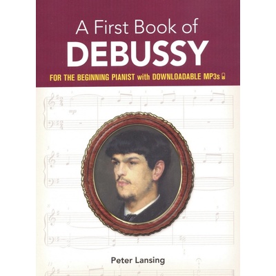 A First Book Of Debussy: For The Beginning Pianist noty na snadný sólo klavír + audio