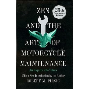 Zen and the Art of Motorcycle Maintenance | Robert Pirsig (ISBN: 9780688002305)