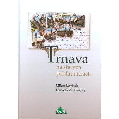Trnava na starých pohľadniciach - Ján Hanušin