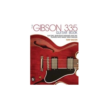 Bacon Tony the Gibson 335 Guitar Book PB Bam Book Bacon Tony