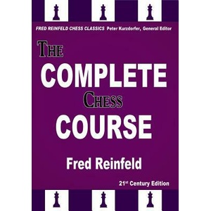 The Complete Chess Course | Fred Reinfeld, Peter Kurzdorfer (ISBN: 9781941270240)