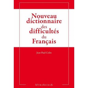 Nouveau Dictionnaire Des Difficultes Du Francais | Jean-Paul Colin (ISBN: 9782252039205)