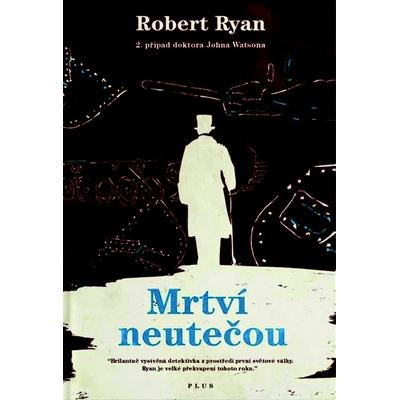 Mrtví nikam neutečou - Robert Ryan
