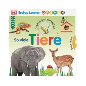 Erstes Lernen Drehen. So viele Tiere | DK Erstes Lernen, DK Verlag - Kids (ISBN: 9783831041817)