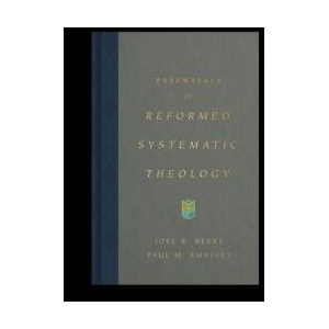 Essentials of Reformed Systematic Theology | Paul M. Smalley (ISBN: 9781433590917)