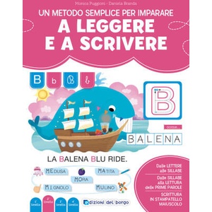 metodo semplice per imparare a leggere e a scrivere. Imparo a leggere e scrivere | Monica Puggioni, Daniela Branda (2024)