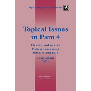 Topical Issues in Pain 4 | Louis Gifford (2013)