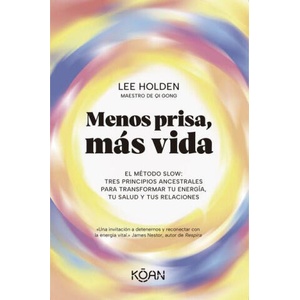 Menos prisa, más vida | Lee Holden (2025)