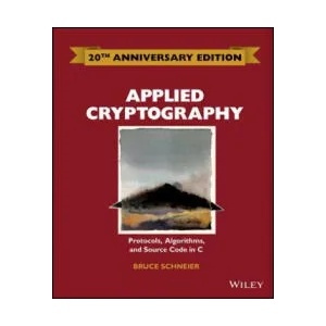 Applied Cryptography - Protocols, Algorithms and Source Code in C 20th Anniversary Edition | Bruce Schneier (2015)