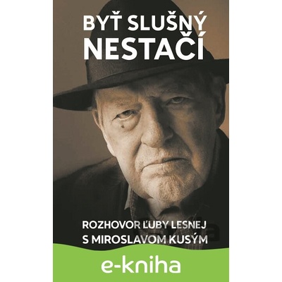 Byť slušný nestačí