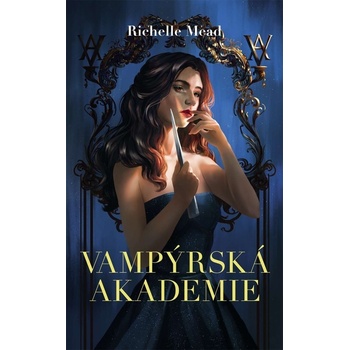 Vampýrská akademie 1 Vampýrská akademie - Richelle Mead