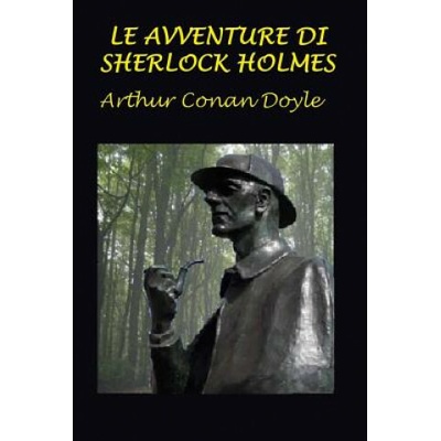 Le Avventure Di Sherlock Holmes: Con Illustrazioni Originali