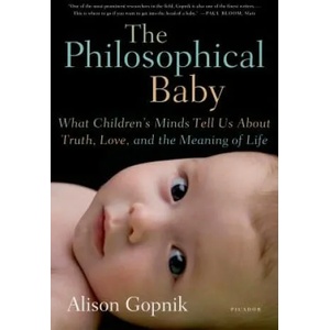 PHILOSOPHICAL BABY | Alison Gopnik (ISBN: 9780312429843)